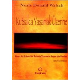 KUTSAL YAŞAM - NEALE DONALD WALSCH