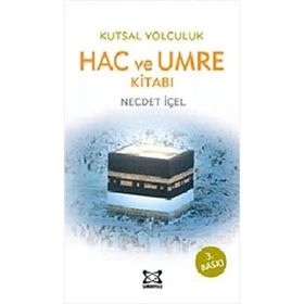 Kutsal Yolculuk Hacc - Ebubekir Yaşar