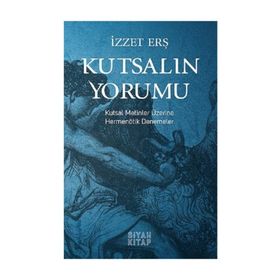 KUTSALIN YORUMU - WILLIAM E. PADEN