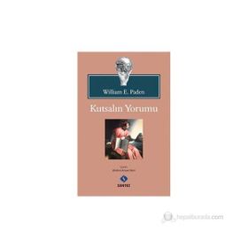 KUTSALIN YORUMU - WILLIAM E. PADEN