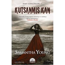 KUTSANMIŞ KAN KAN GÜNLÜKLERİ SERISI 1 - SAMANTHA YOUNG