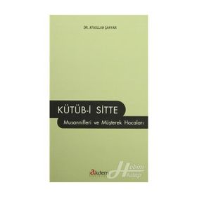 Kütüb-i Sitte Musannifleri ve Müşterek Hocaları - Ataullah Şahyar