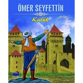 KÜTÜK - ÖMER SEYFETTIN
