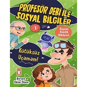 Kütüksüz Uçamam! - Birsen Ekim Özen