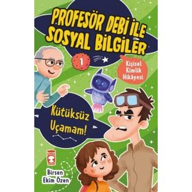 Kütüksüz Uçamam! - Birsen Ekim Özen