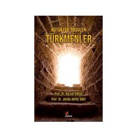 Kütükten Düşülen Türkmenler - Kriter Yayınları