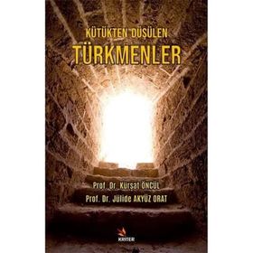 Kütükten Düşülen Türkmenler - Kriter Yayınları
