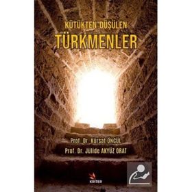 Kütükten Düşülen Türkmenler - Kriter Yayınları
