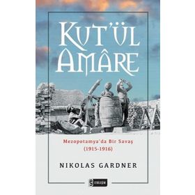Kutü’l-Amare Kahramanı - Halil Kut