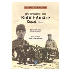 Kutü'l-Amare Kuşatması Türk Tarih Kurumu