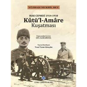 Kutü'l-Amare Kuşatması Türk Tarih Kurumu