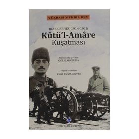 Kutü'l-Amare Kuşatması Türk Tarih Kurumu