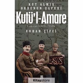 Kutül Amare - Kut Almış Ordunun Zaferi - Erhan Çifci