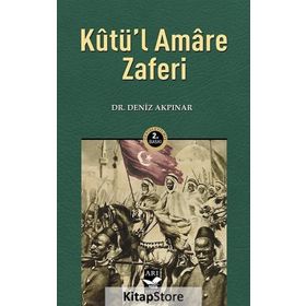 Kutü'l Amare Zaferi Deniz Akpınar