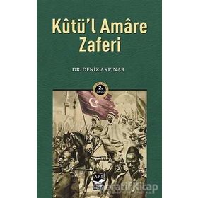 Kutü'l Amare Zaferi Deniz Akpınar