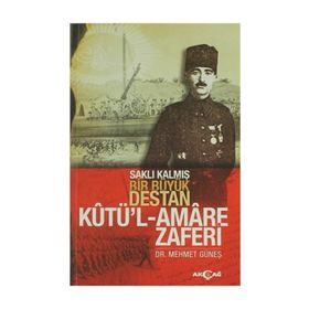 Kutü’l Amare Zaferi - Mehmet Güneş