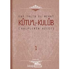 KUTU'L-KULUB - EBU TALIB EL-MEKKI