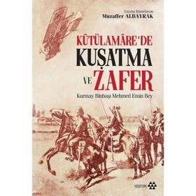 Kutülamare'de Kuşatma ve Zafer - Kolektif
