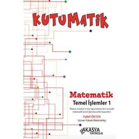 Kutumatik - Matematik Temel İşlemler 1 - Halef Ökten