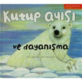 Kutup Ayısı ve Dayanışma - Paz Rodero Jose Moran