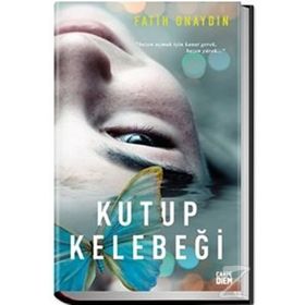 Kutup Kelebeği - Fatih Onaydın