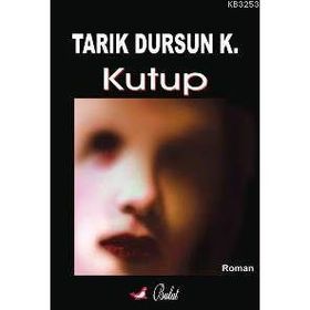 KUTUP - TARIK DURSUN KAKINÇ