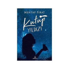 Kutup Yıldızı - 1 - Mehtap Fırat