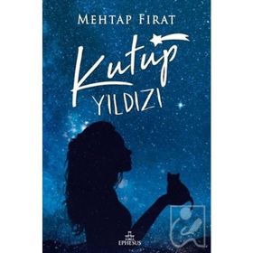 Kutup Yıldızı - 1 - Mehtap Fırat