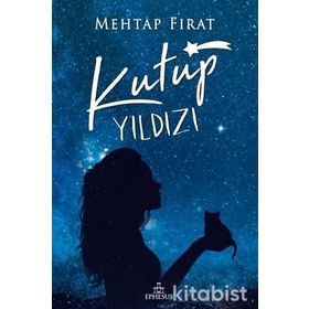 Kutup Yıldızı - 1 - Mehtap Fırat