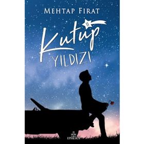 Kutup Yıldızı 2 - Mehtap Fırat