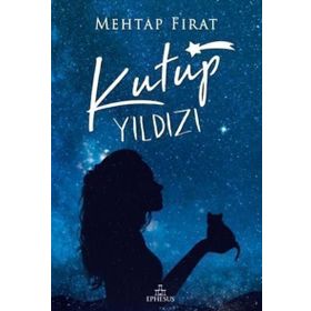Kutup Yıldızı 2 - Mehtap Fırat