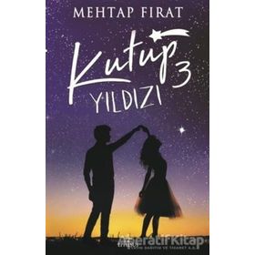 Kutup Yıldızı 3 - Mehtap Fırat