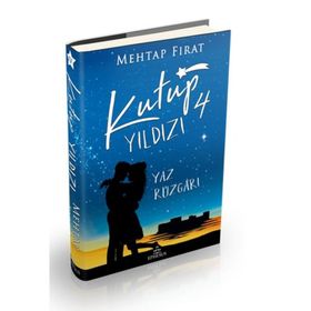 Kutup Yıldızı 4: Yaz Rüzgarı - Mehtap Fırat