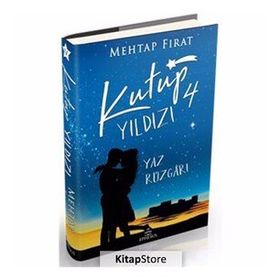 Kutup Yıldızı 4: Yaz Rüzgarı - Mehtap Fırat