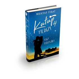 Kutup Yıldızı 4: Yaz Rüzgarı - Mehtap Fırat