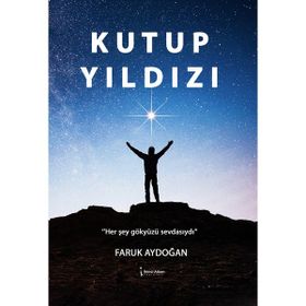 Kutup Yıldızı Faruk Aydoğan