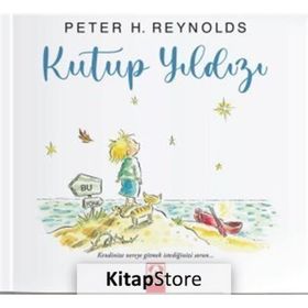 Kutup Yıldızı - Peter H. Reynolds - Altın Yayınları