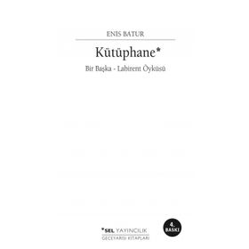Kütüphane Bir Başka - Labirent Öyküsü - Enis Batur