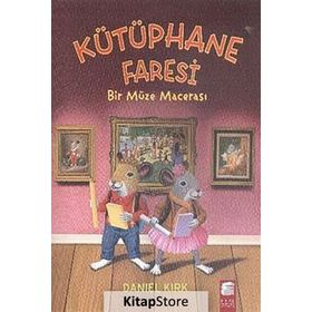 Kütüphane Faresi - Bir Müze Macerası - Daniel Kırk