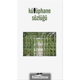 Kütüphane Sözlüğü - Emine Ebru