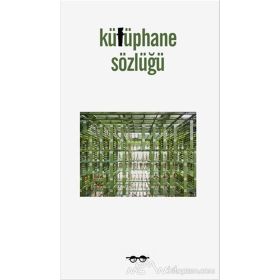 Kütüphane Sözlüğü - Emine Ebru
