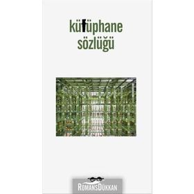 Kütüphane Sözlüğü - Emine Ebru