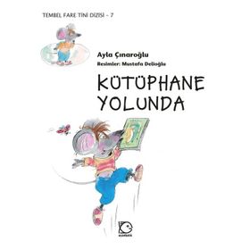 KÜTÜPHANE YOLUNDA - AYLA ÇINAROĞLU