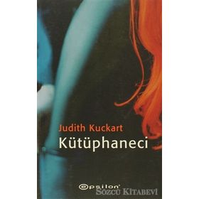 KÜTÜPHANECI - JUDITH KUCKART