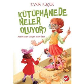 Kütüphanede Neler Oluyor? - Evrim Küçük