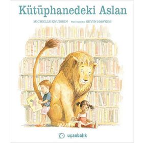 KÜTÜPHANEDEKİ ASLAN - MICHELLE KNUDSEN