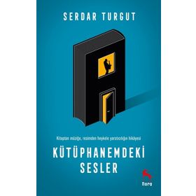 Kütüphanemdeki Sesler - Serdar Turgut