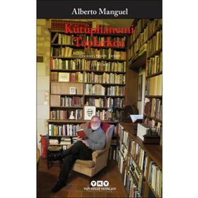 Kütüphanemi Toplarken - Alberto Manguel