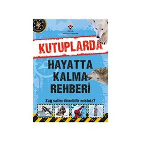 Kutuplarda Hayatta Kalma Rehberi - Jen Green