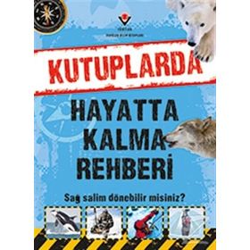 Kutuplarda Hayatta Kalma Rehberi - Jen Green
